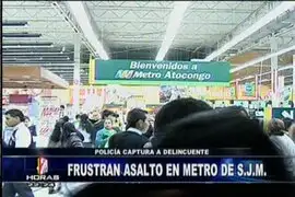 Asaltan supermercado Metro en San Juan de Miraflores