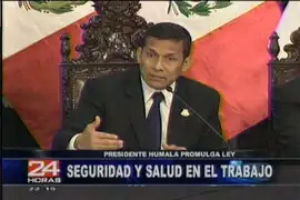Presidente Humala promulgó Ley de Seguridad y Salud en el Trabajo