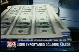 Perú es uno de los primeros países productores de dólares falsos en el mundo