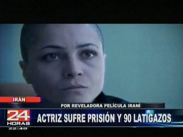 Actriz sufre prisión y 90 latigazos por reveladora película Iraní