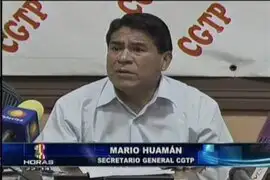 CGTP reconoce buen trabajo de Ollanta Humala, pero pediría renuncia de Chehade