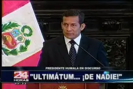 Nadie le da “ultimátum” al Gobierno de Ollanta Humala    