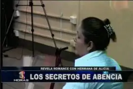 Abencia Meza confesó relación sentimental con la hermana de Alicia Delgado  