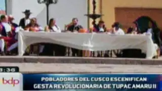 Pobladores de Cusco escenifican gesta revolucionaria de Tupac Amaru II