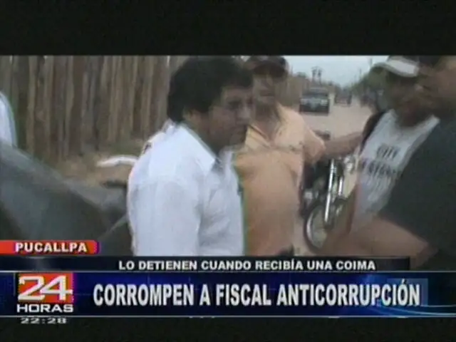 Fiscal anticorrupción fue detenido por “coimero” en Pucallpa