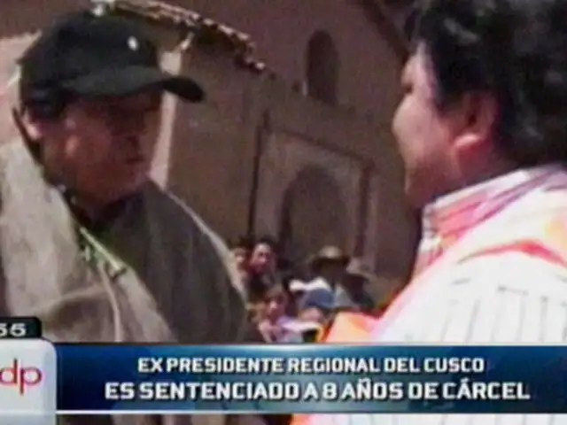 Cusco: sentencian a ex presidente regional a 8 años de cárcel