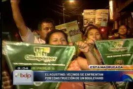 Vecinos de El Agustino se enfrentan por la construcción de un boulevard