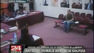 Antauro Humala denunció haber sido agredido en el penal Virgen de La Merced