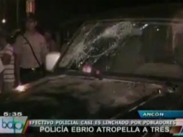 Policía ebrio atropella a tres personas en Ancón