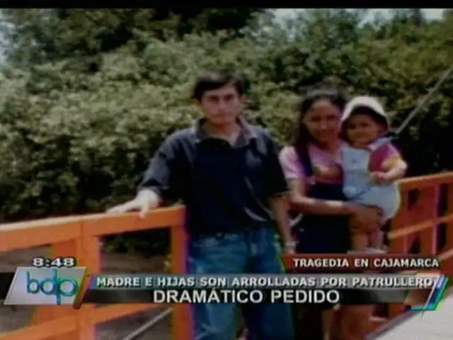 Cajamarca: madre e hijas atropelladas por patrullero perdieron las piernas