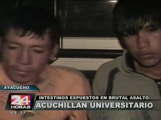 Ayacucho: encarcelan a dos sujetos que acuchillaron y robaron a universitario 