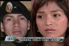Viuda de suboficial Lander Tamari: “Mi esposo también es un héroe”