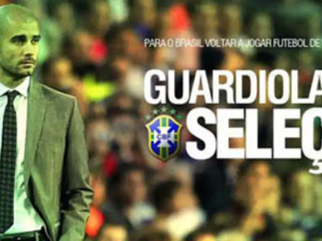 Brasileños quieren a Guardiola como técnico de la selección de fútbol