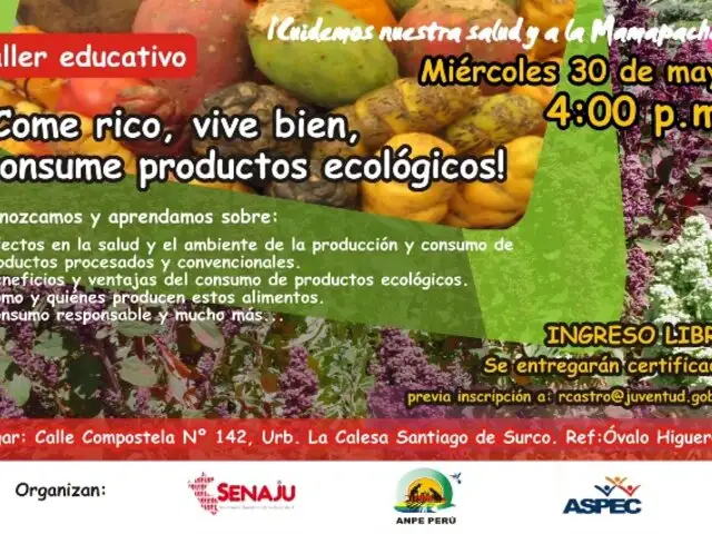 Taller, Perú ¡Come rico, vive bien: consume productos ecológicos!30 de mayo