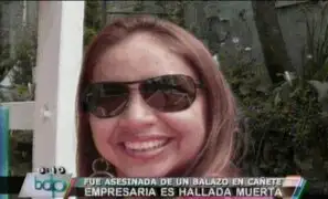 Encuentran cuerpo sin vida de empresaria de Gamarra en Cañete