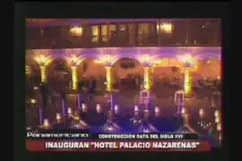Inauguran lujoso hotel Palacio Nazarenas en el Cusco