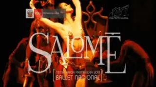 ‘Salomé’ inició temporada de primavera del Ballet Nacional