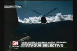 Clan Quispe Palomino alista venganza de ataque selectivo