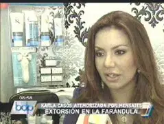 Karla Casós denunció ser víctima de extorsionadores