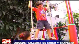 Surco: 'Centro Arcade' impartirá talleres de circo y trapecio para niños