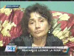 Leonor La Rosa es acusada por su hermana de golpear a su madre