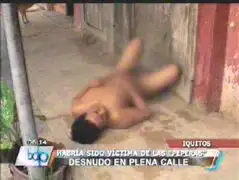 Iquitos: peperas dejaron a sujeto completamente desnudo en la calle