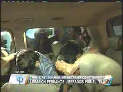 Peruanos liberados por ELN tuvieron un emotivo reencuentro con sus familiares