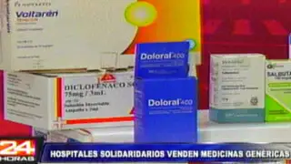 Hospitales Solidarios venderán medicamentos genéricos a bajos costos