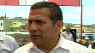 Ollanta Humala dice a medios que eviten pasar imágenes de asaltos