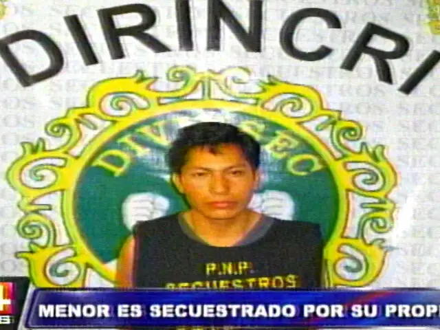 Sujeto secuestró a su sobrino por recompensa de doce mil soles