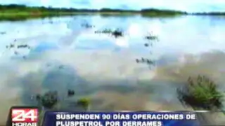 Loreto: suspenden a 'Pluspetrol' por derrame de petróleo en la Amazonía
