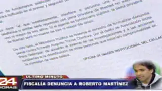 Ministerio Público denunció a Roberto Martínez por "chuponeo" en el Callao