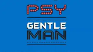 "Gentleman", el nuevo tema de Psy se convierte en suceso mundial