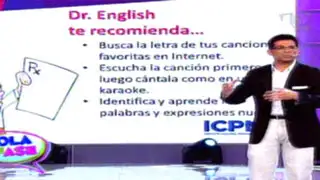 Dr. English nos enseña tips para cantar temas en el idioma universal