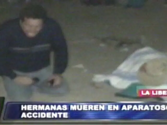 Trujillo: dos hermanitas mueren tras accidente de auto en viaje familiar