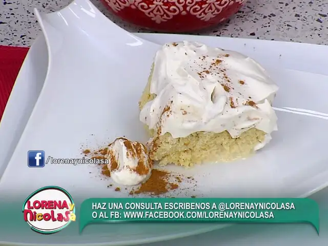 Lorena y Nicolasa: aprende a preparar una deliciosa torta tres leches