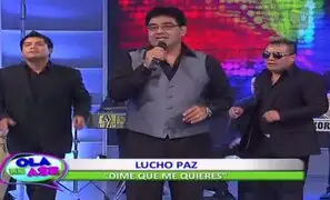Lucho Paz interpretó su nuevo sencillo musical ‘Dime que me quieres’