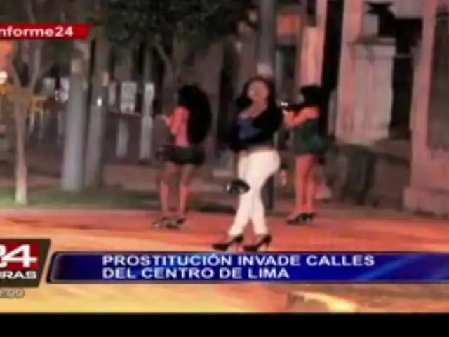 Informe Especial: los puntos críticos de Lima donde se ejerce la prostitución