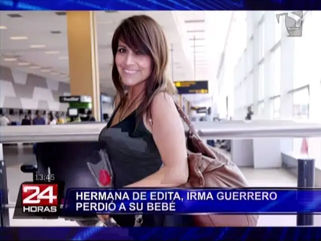 Corazón Serrano: hermana de Edita Guerrero perdió a su bebé por estrés