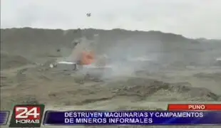 Puno: destruyen maquinarias y campamentos de mineros informales