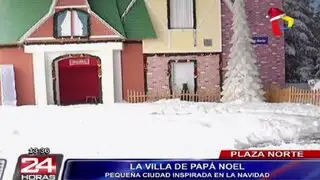 Lima Norte: conozca todas las novedades de la Villa de Papá Noel