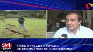 Piden declarar estado de emergencia en Socosbamba