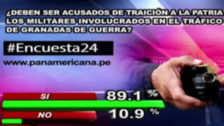 Encuesta 24: 89.1% a favor de acusar de traición a militares que trafiquen granadas