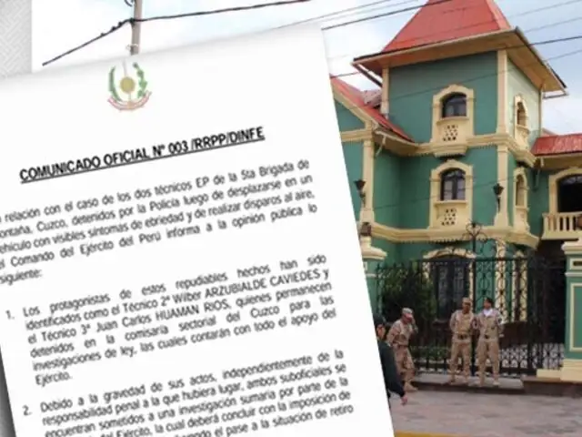 Cusco: Ejército del Perú sancionará a militares involucrados en balacera