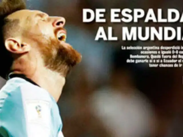 “Drama” y “decepción”: Estas fueron las portadas argentinas tras el 0-0 con Perú [FOTOS]