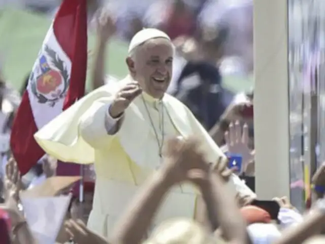 Papa Francisco: Estoy soñando con llegar al Perú