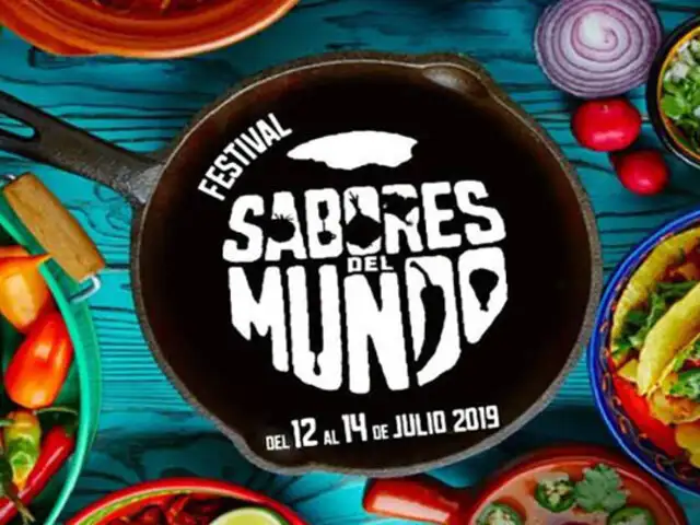 Festival "Sabores del Mundo" se realizará este viernes en Barranco