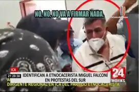 Ica: Identifican a etnocacerista Miguel Falconí en protestas del sur