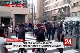 Mesa Redonda: Av. Abancay se cerró este jueves por aglomeraciones y enfrentamientos