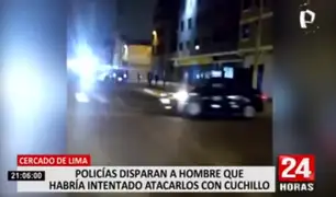 Cercado de Lima: policías disparan a hombre que habría intentado atacarlos con cuchillo